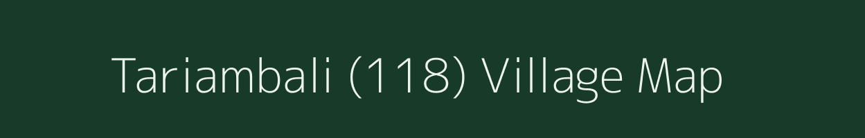 Tariambali (118) village map in Himachal Pradesh