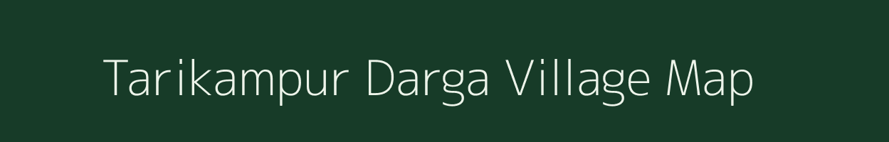 Tarikampur Darga village map in Uttar Pradesh