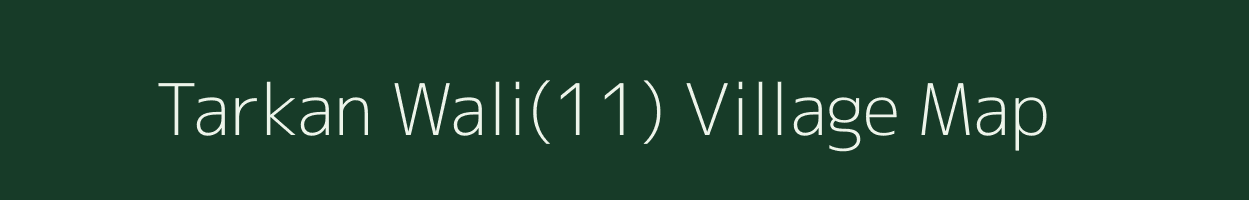 Tarkan Wali(11) village map in Haryana