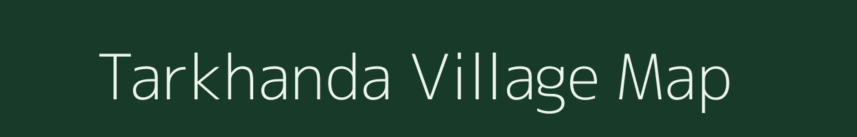 Tarkhanda village map in Gujarat