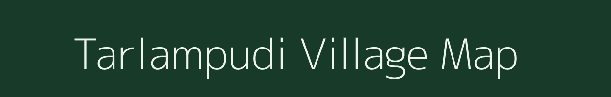 Tarlampudi village map in Andhra Pradesh