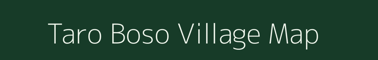 Taro Boso village map in Arunachal Pradesh