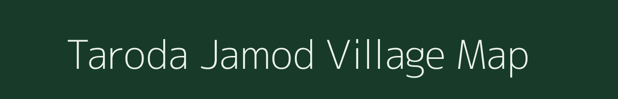 Taroda Jamod village map in Maharashtra