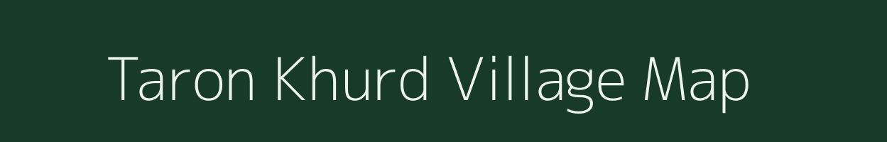 Taron Khurd village map in Madhya Pradesh