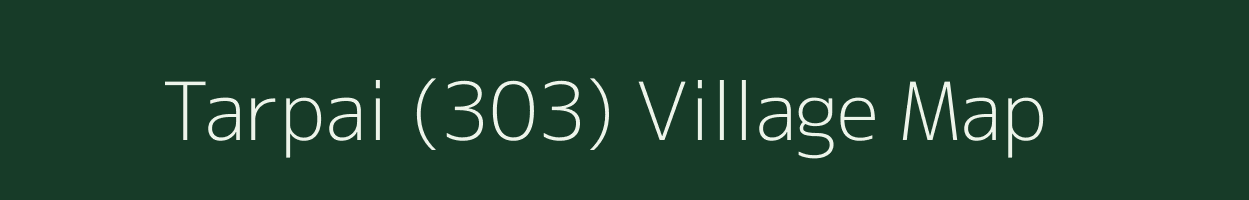 Tarpai (303) village map in Punjab