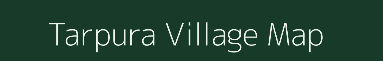 Tarpura village map in Rajasthan