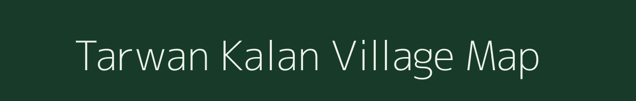 Tarwan Kalan village map in Jharkhand