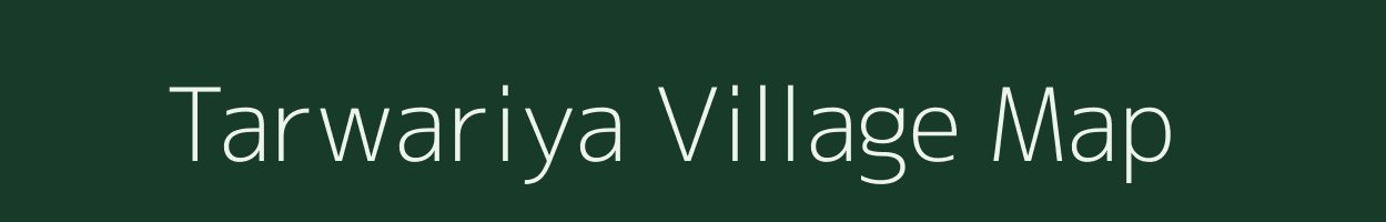 Tarwariya village map in Madhya Pradesh