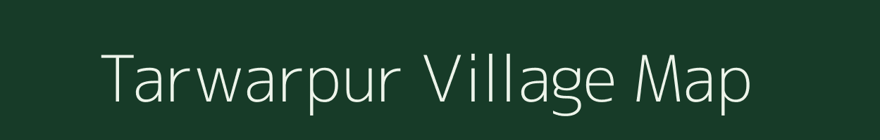 Tarwarpur village map in Chhattisgarh
