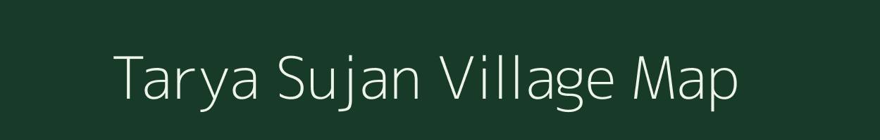 Tarya Sujan village map in Uttar Pradesh
