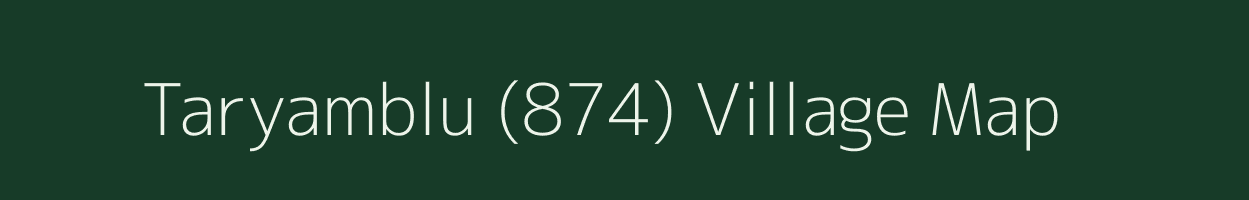 Taryamblu (874) village map in Himachal Pradesh