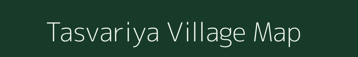 Tasvariya village map in Rajasthan