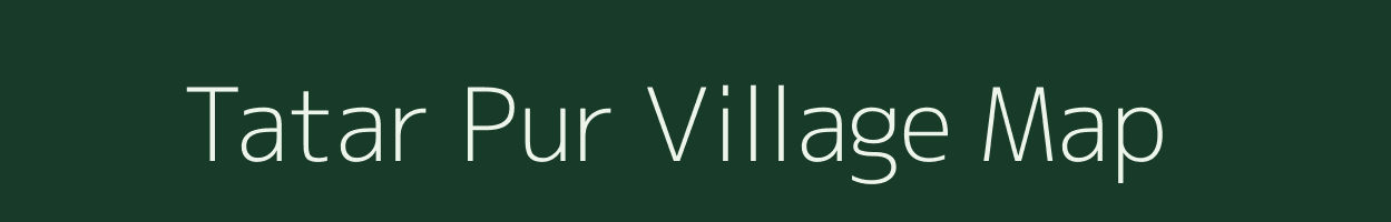 Tatar Pur village map in Uttar Pradesh