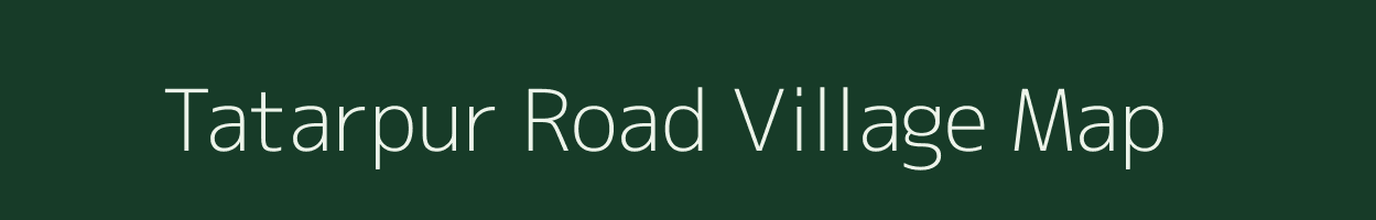 Tatarpur Road village map in Uttar Pradesh
