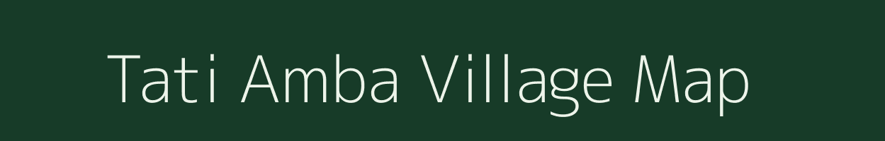 Tati Amba village map in Madhya Pradesh