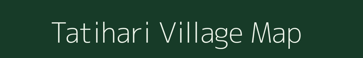 Tatihari village map in Madhya Pradesh