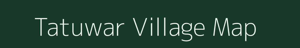 Tatuwar village map in Bihar