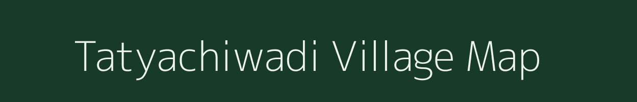 Tatyachiwadi village map in Maharashtra