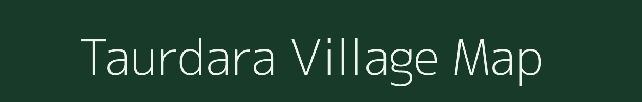 Taurdara village map in Madhya Pradesh