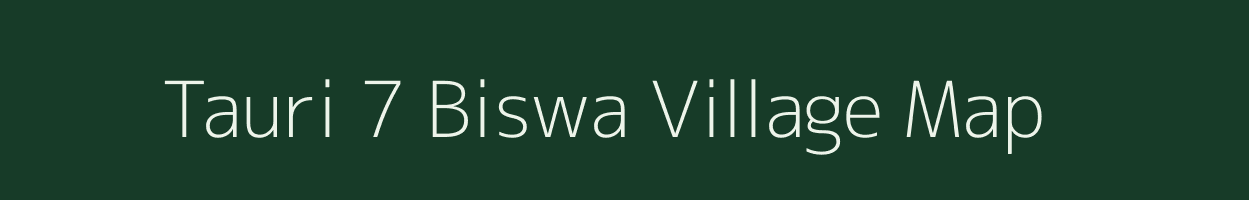 Tauri 7 Biswa village map in Uttar Pradesh