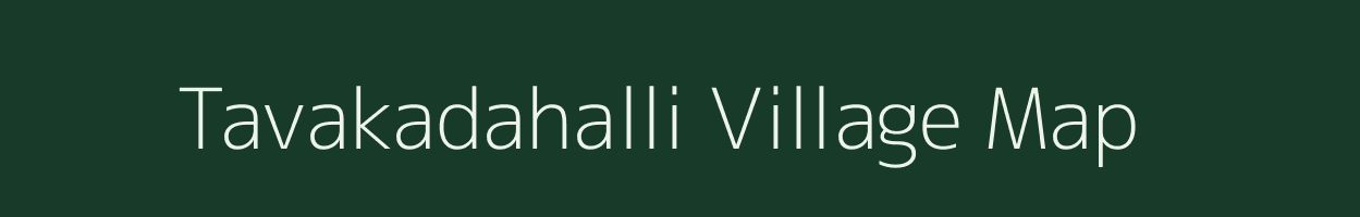 Tavakadahalli village map in Karnataka