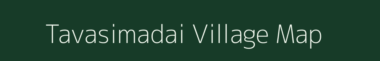 Tavasimadai village map in Tamil Nadu