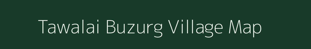 Tawalai Buzurg village map in Madhya Pradesh