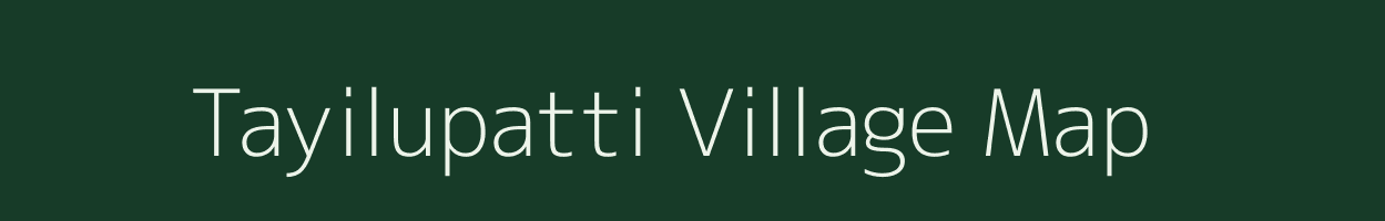 Tayilupatti village map in Tamil Nadu