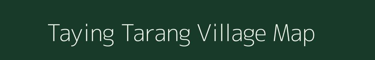 Taying Tarang village map in Arunachal Pradesh