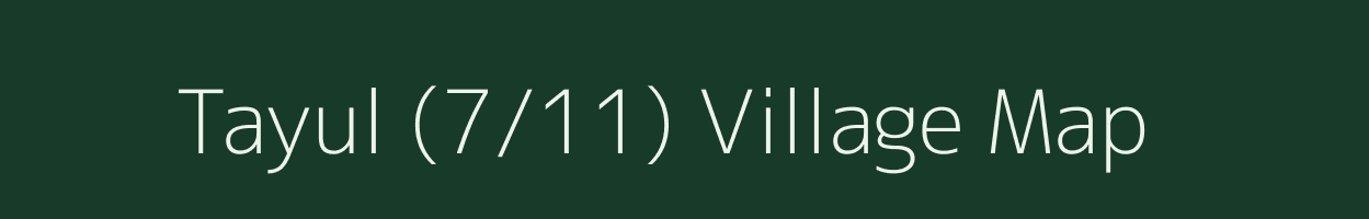 Tayul (7/11) village map in Himachal Pradesh