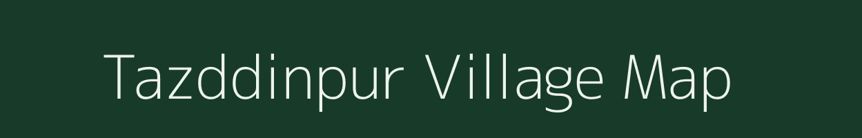 Tazddinpur village map in Uttar Pradesh