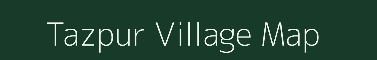 Tazpur village map in Uttar Pradesh