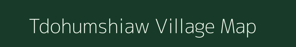 Tdohumshiaw village map in Meghalaya