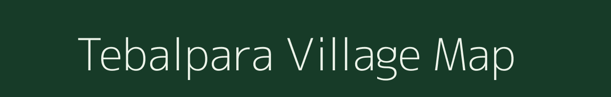 Tebalpara village map in Meghalaya