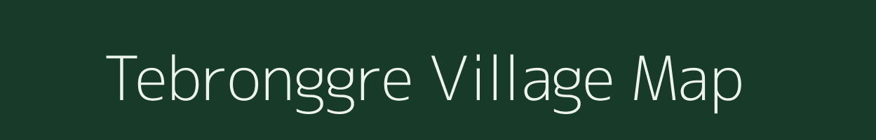 Tebronggre village map in Meghalaya