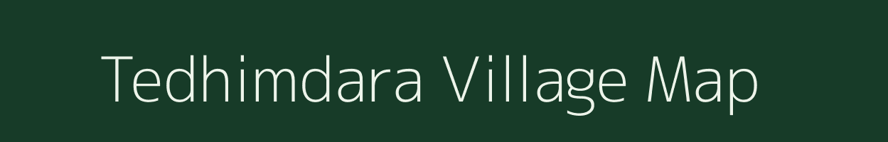 Tedhimdara village map in Chhattisgarh