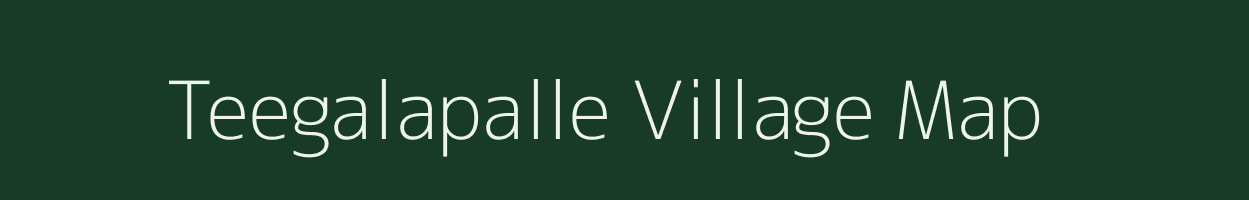 Teegalapalle village map in Andhra Pradesh