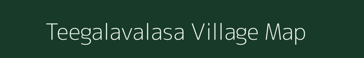 Teegalavalasa village map in Andhra Pradesh