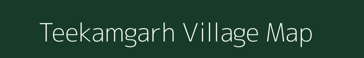 Teekamgarh village map in Rajasthan