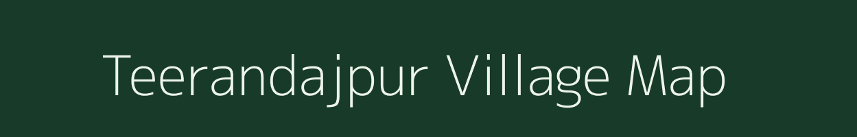 Teerandajpur village map in Madhya Pradesh