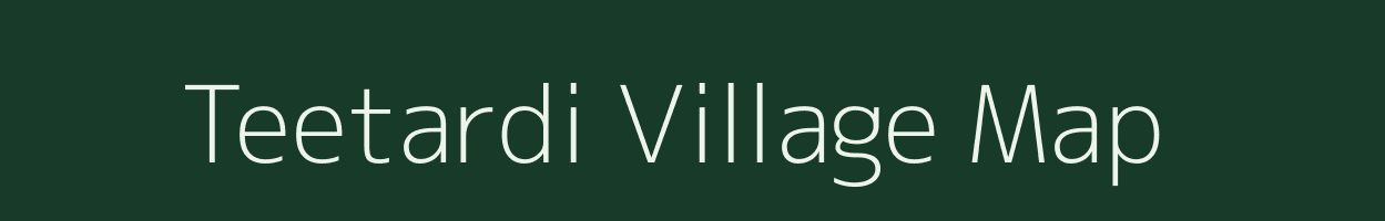 Teetardi village map in Rajasthan