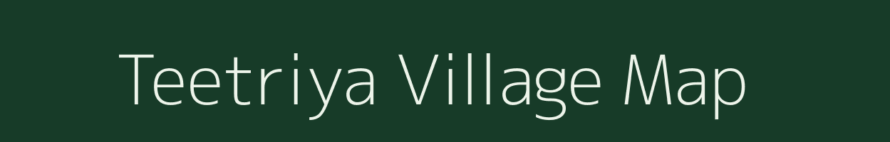 Teetriya village map in Rajasthan