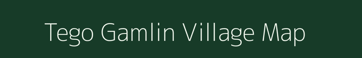 Tego Gamlin village map in Arunachal Pradesh