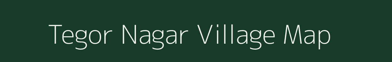 Tegor Nagar village map in Uttarakhand