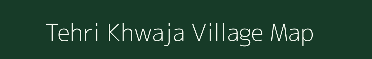 Tehri Khwaja village map in Uttar Pradesh