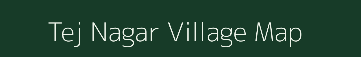 Tej Nagar village map in Rajasthan