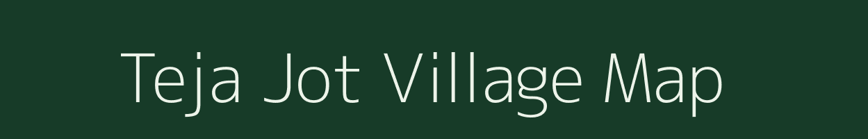 Teja Jot village map in Uttar Pradesh