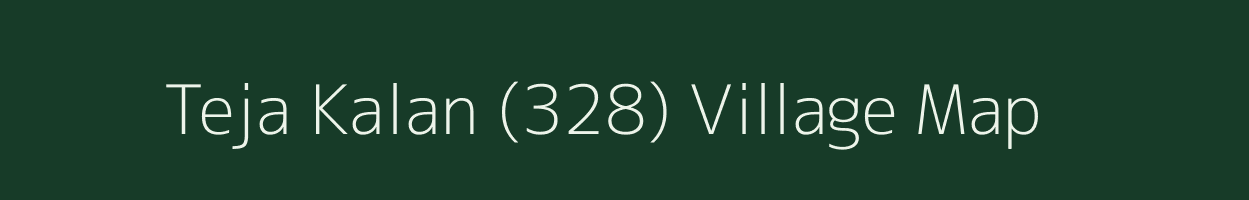 Teja Kalan (328) village map in Punjab