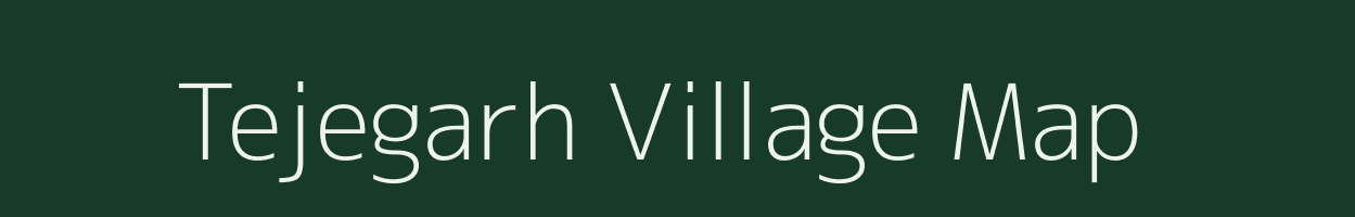 Tejegarh village map in Madhya Pradesh