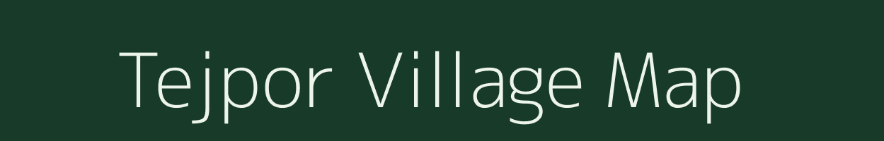 Tejpor village map in Gujarat